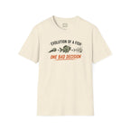 Evolution Of A Fish One Bad Decision T-Shirt