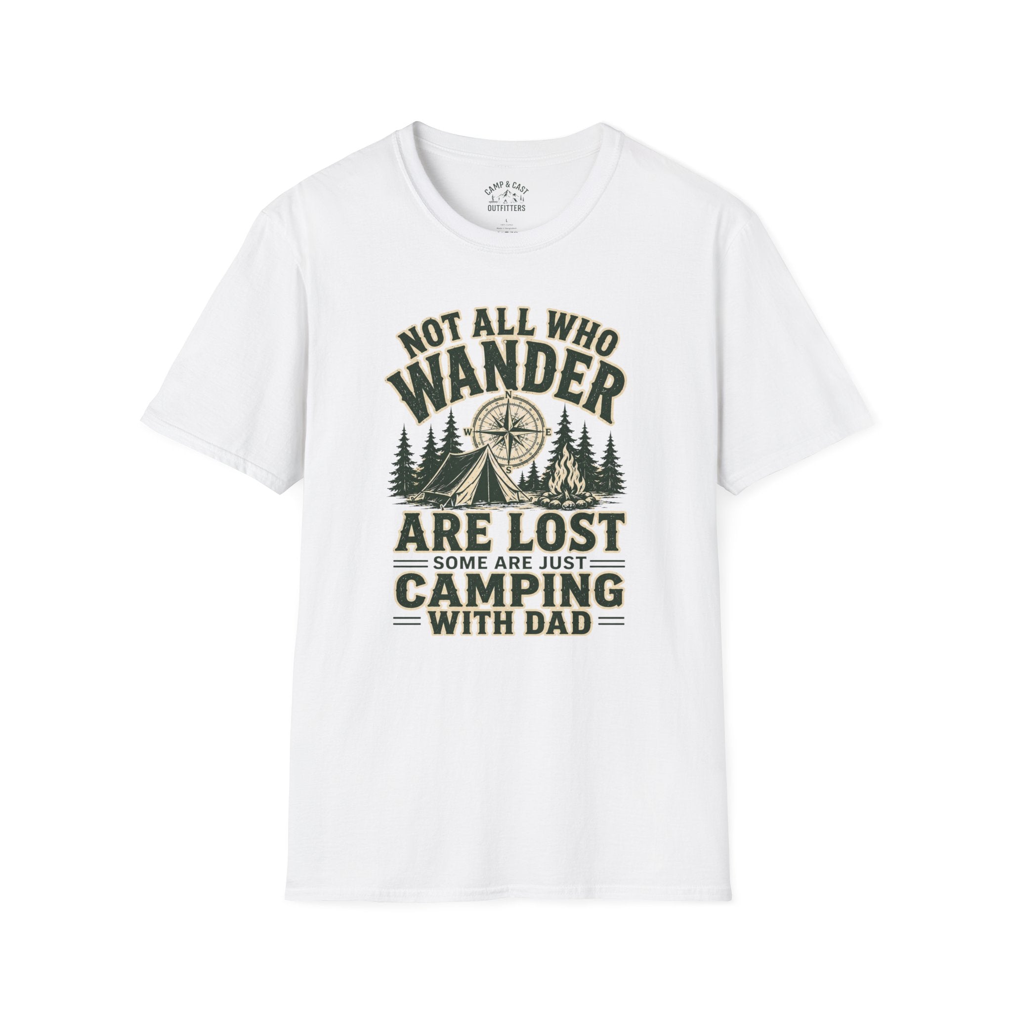 Not All Who Wander Are Lost Camping With Dad T-Shirt