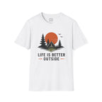 Life Is Better Outside T-Shirt