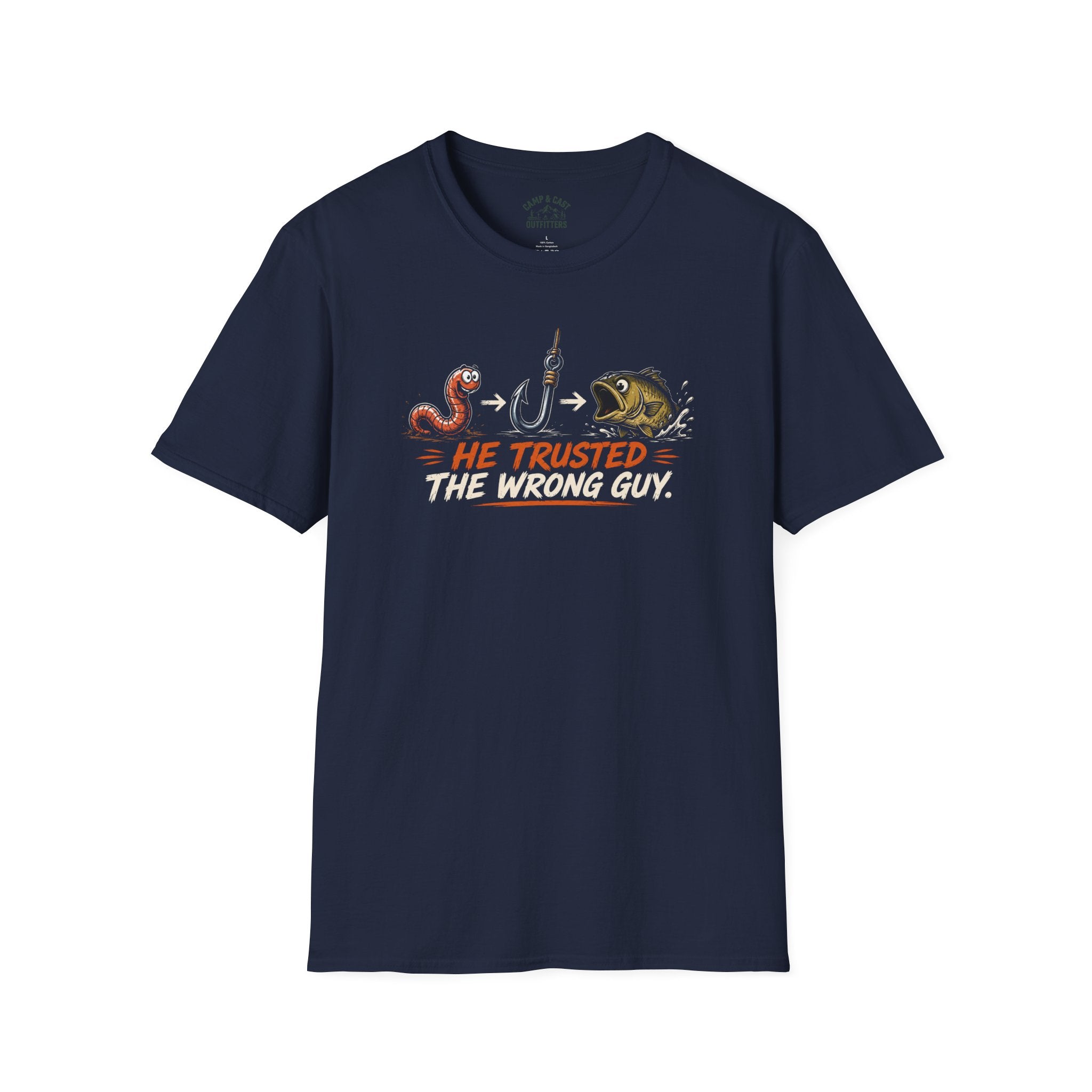 He Trusted The Wrong Guy T-Shirt