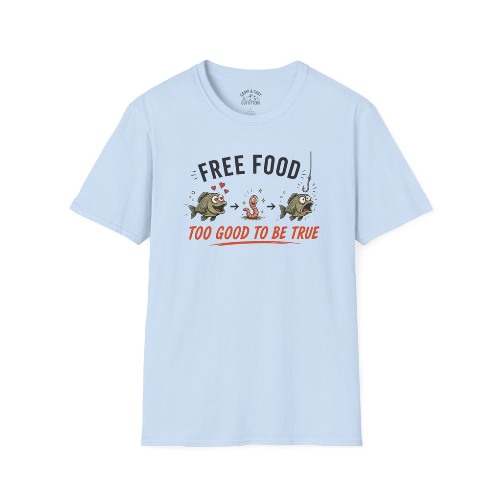 Free Food Too Good T-Shirt