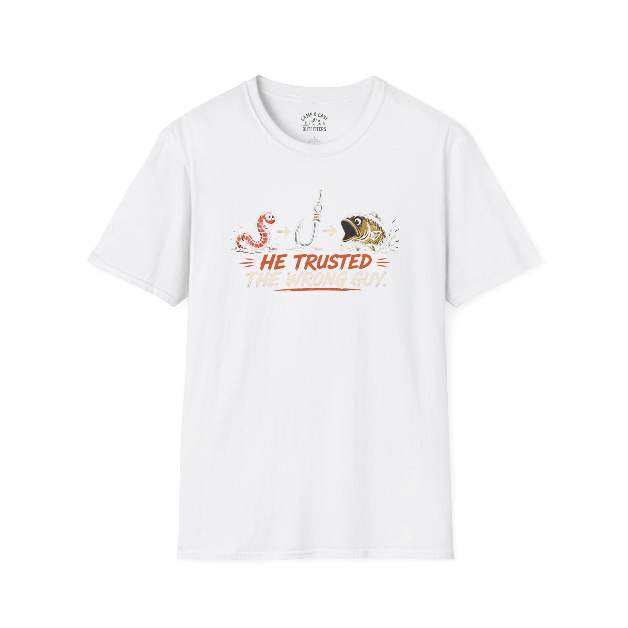 He Trusted The Wrong Guy T-Shirt