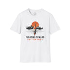 Floating Toward Better Days T-Shirt