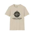 Always Pointing To The Best Places T-Shirt