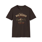 Those Who Wander Find You T-Shirt