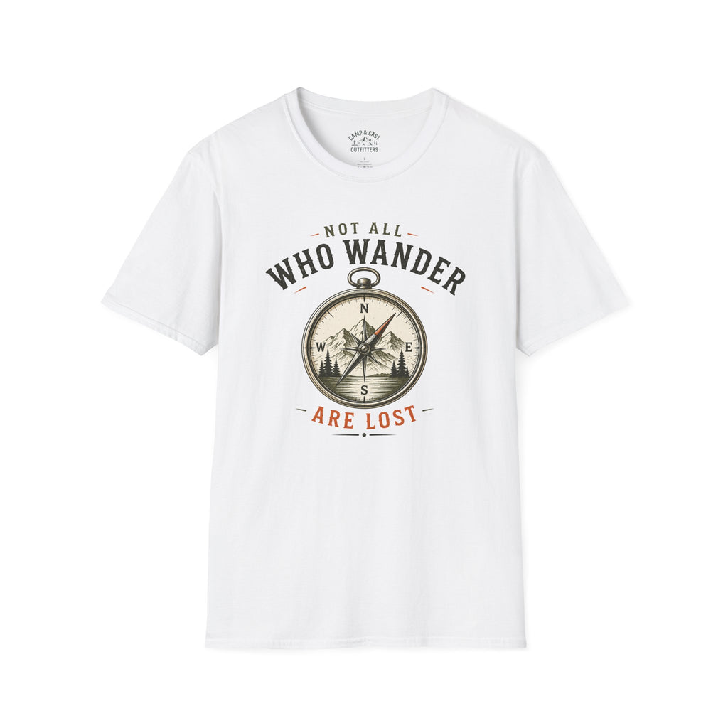 Not All Who Wander Are Lost T-Shirt