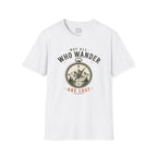 Not All Who Wander Are Lost T-Shirt
