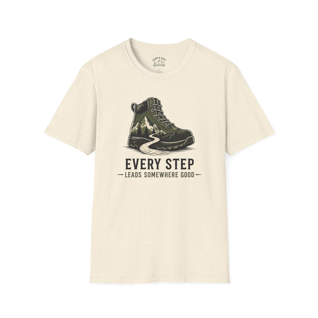 Every Step Leads Somewhere Good T-Shirt