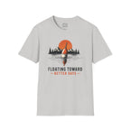 Floating Toward Better Days T-Shirt