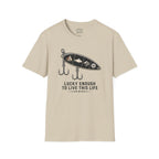 Lucky Enough To Live This Life T-Shirt