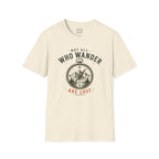 Not All Who Wander Are Lost T-Shirt