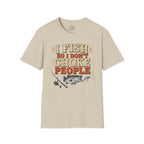 I Fish So I Don't Choke People T-Shirt
