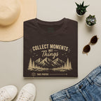 Collect Moments Not Things T-Shirt