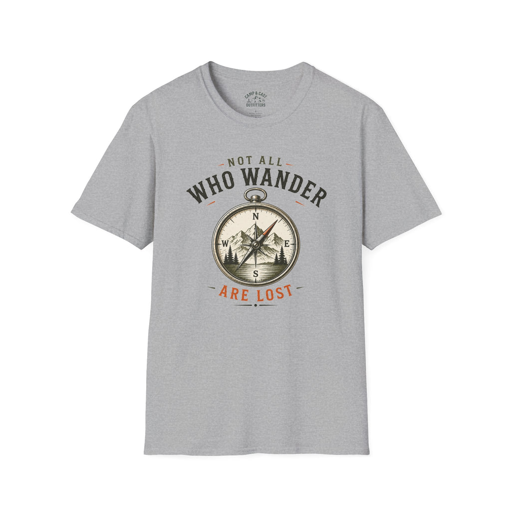 Not All Who Wander Are Lost T-Shirt