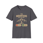 The Mountains Are Calling T-Shirt