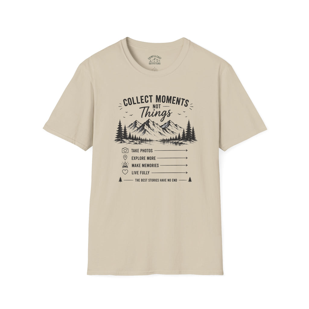 Collect Moments Not Things T-Shirt