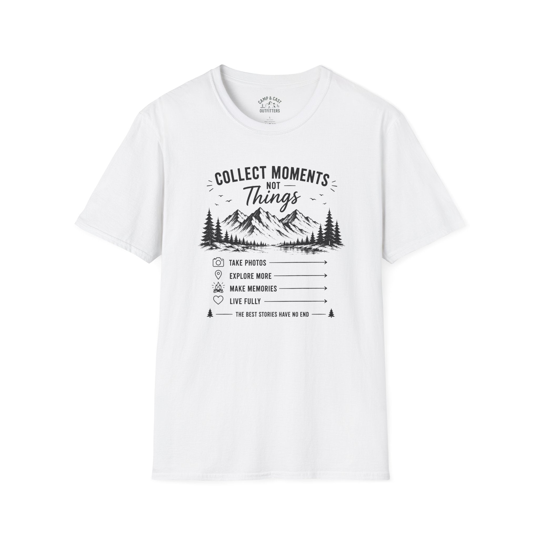 Collect Moments Not Things T-Shirt