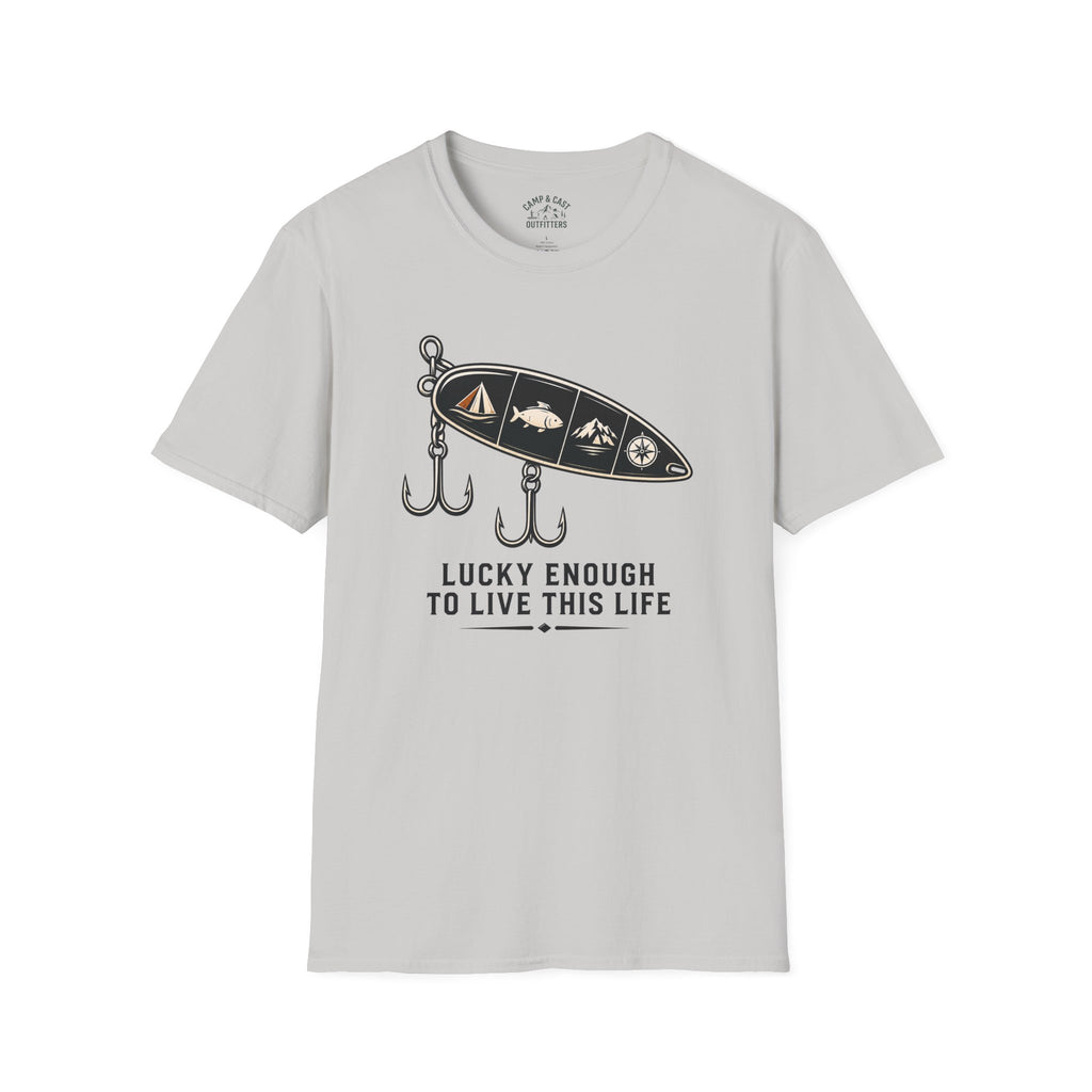 Lucky Enough To Live This Life T-Shirt