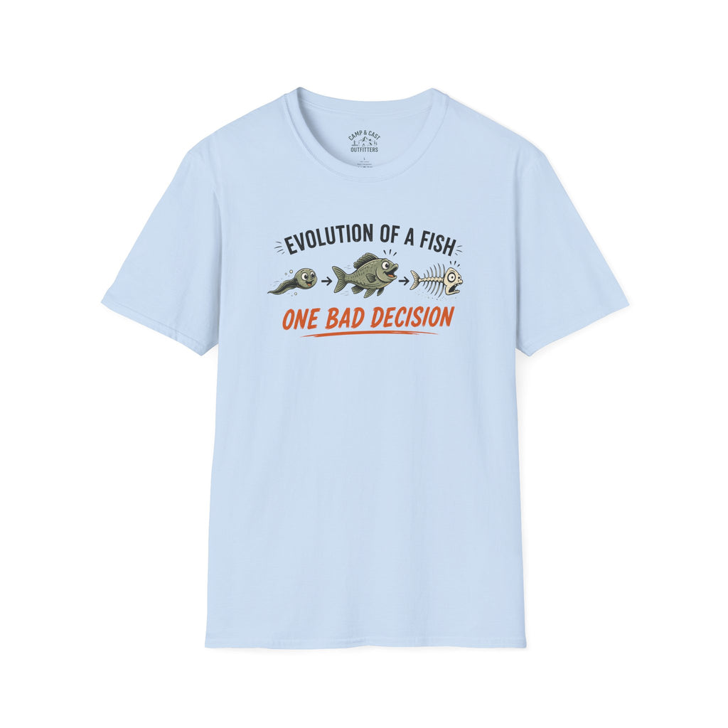 Evolution Of A Fish One Bad Decision T-Shirt