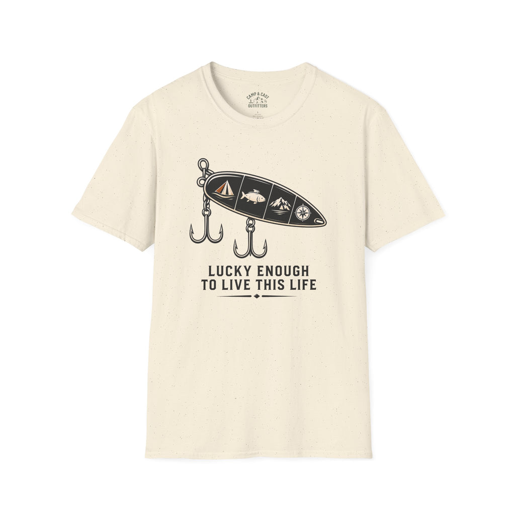 Lucky Enough To Live This Life T-Shirt