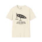 Lucky Enough To Live This Life T-Shirt