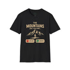 The Mountains Are Calling T-Shirt