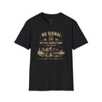 No Signal Better Conditions T-Shirt